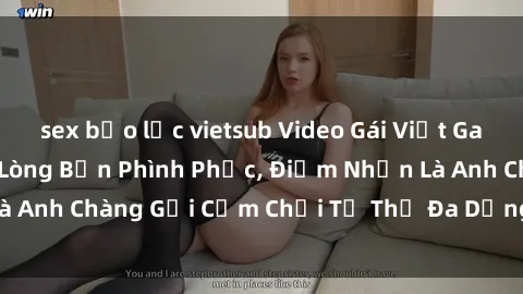 sex bạo lực vietsub Video Gái Việt Gangbang Xem Đã Để Lòng Bồn Phình Phục, Điểm Nhấn Là Anh Chàng Gợi Cảm Chơi Tư Thế Đa Dạng và Phê Đê Mê