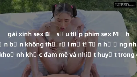 gái xinh sex Bộ sưu tập phim sex Mỹ hot nhất năm nay khiến bạn không thể rời mắt! Tận hưởng những khoảnh khắc đam mê và nhiệt huyết trong các tác phẩm nóng bỏng này!