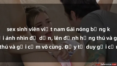 sex sinh viên việt nam Gái nóng bỏng khỏa thân khiến mọi ánh nhìn đổ dồn, lên đỉnh hứng thú và gợi cảm vô cùng. Đầy tư duy gợi cảm và quyến rũ.