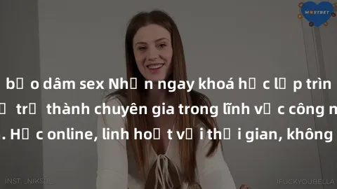 bạo dâm sex Nhận ngay khoá học lập trình Java miễn phí để trở thành chuyên gia trong lĩnh vực công nghệ thông tin. Học online, linh hoạt với thời gian, không giới hạn địa điểm. Đăng ký ngay!