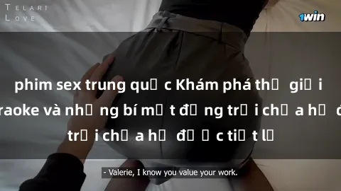 phim sex trung quốc Khám phá thế giới sex quán karaoke và những bí mật động trời chưa hề được tiết lộ