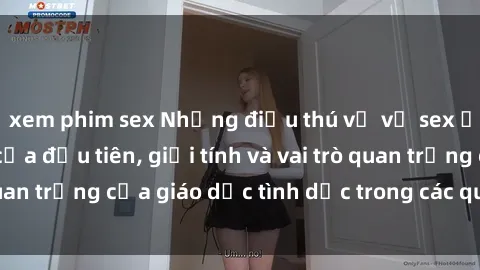 xem phim sex Những điều thú vị về sex ở Bắc Âu: Sự mở cửa đầu tiên, giới tính và vai trò quan trọng của giáo dục tình dục trong các quốc gia này.